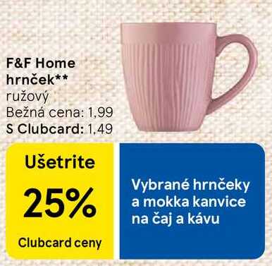 F&F Home hrnček