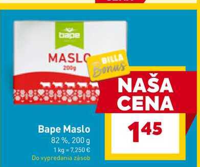 Bape Maslo 82%, 200 g  v akcii