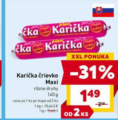 Karička črievko Maxi rôzne druhy 140g