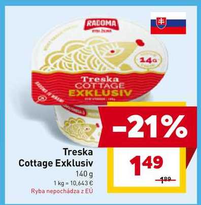 RADOMA Treska Cottage Exklusiv 140 g