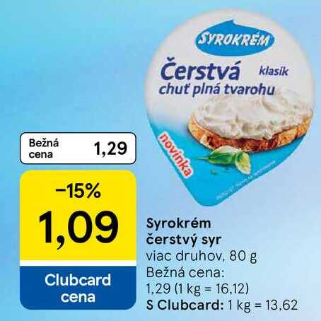 Syrokrém čerstvý syr viac druhov, 80 g