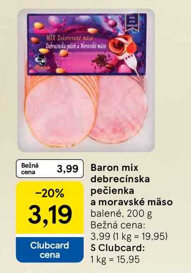 Baron mix debrecínska pečienka a moravské mäso  balené, 200 g 