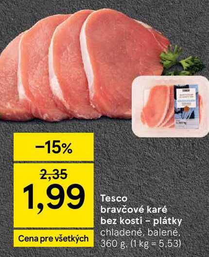 Bravčové karé bez kosti - plátky chladené, balené 360 g