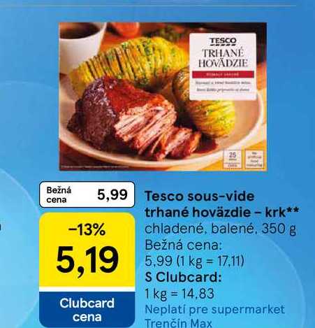 Tesco sous-vide trhané hoväzdie - krk chladené, balené, 350 g 