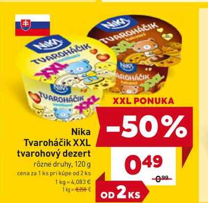 Nika Tvaroháčik XXL tvarohový dezert rôzne druhy, 120g 