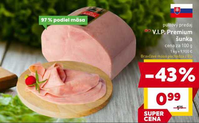 V.I.P. Premium šunka cena za 100 g 