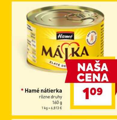 Hamé nátierka rôzne druhy 160 g 