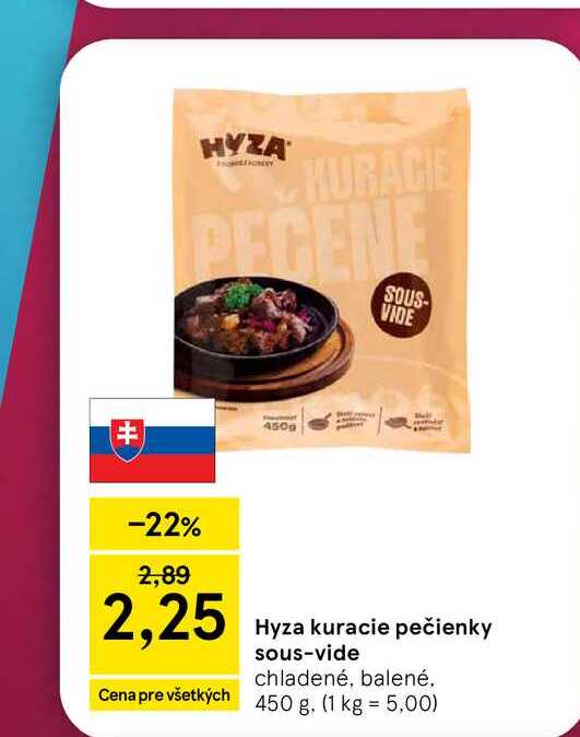 Hyza kuracie pečienky sous-vide chladené, balené 450 g