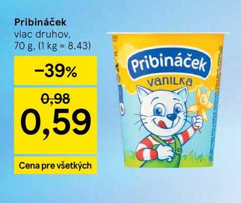 Pribináček viac druhov, 70 g