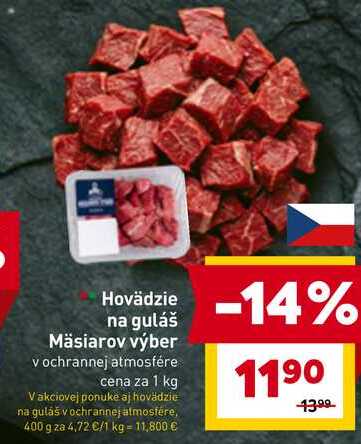 Hovädzie na guláš Mäsiarov výber v ochrannej atmosfére cena za 1 kg