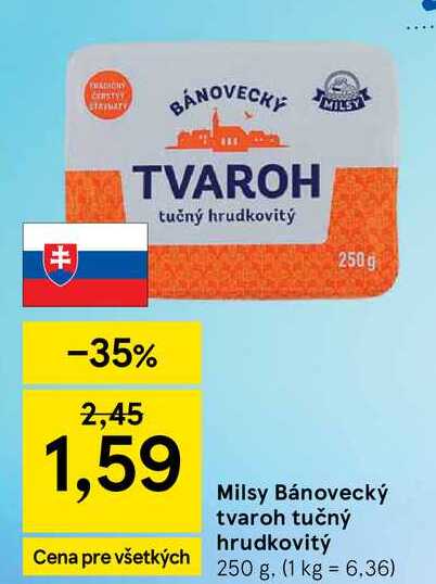Milsy Bánovecký tvaroh tučný hrudkovitý 250 g 