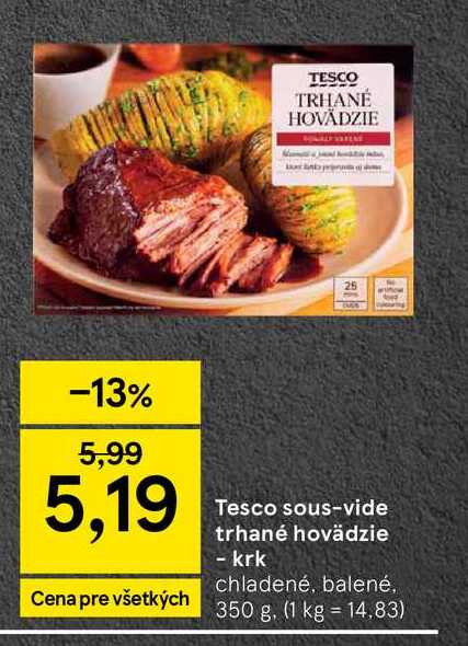 Tesco sous-vide trhané hovädzie - krk chladené, balené, 350 g