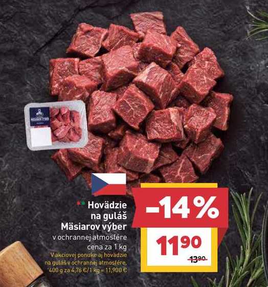 Hovädzie na guláš Mäsiarov výber v ochrannej atmosfére cena za 1 kg 