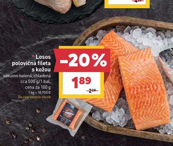 Losos polovičná fileta s kožou vákuovo balená, chladená cca 500 g/1 bal. 