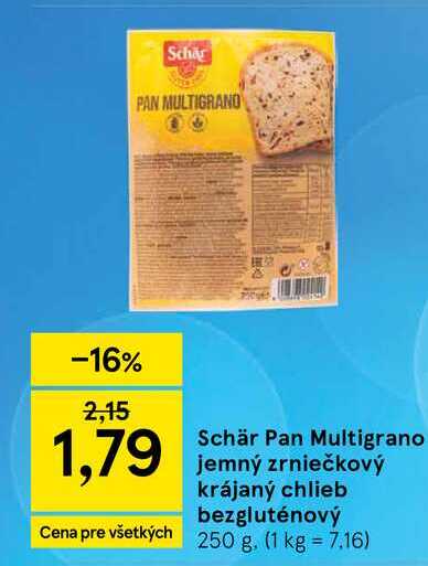 Schär Pan Multigrano jemný zrniečkový krájaný chlieb bezgluténový  250 g v akcii