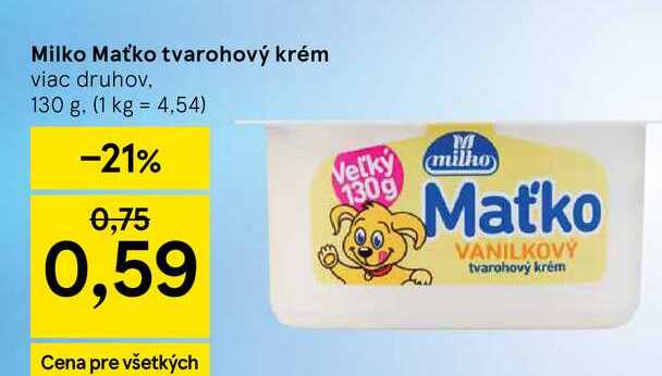 Milko Maťko tvarohový krém viac druhov 130 g