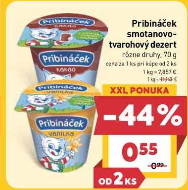 Pribináček 70 g, vybrané druhy