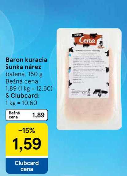 Baron kuracia šunka nárez balená, 150 g  