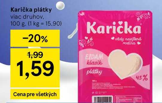 Karička plátky viac druhov 100 g