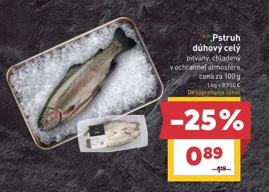 Pstruh dúhový celý pitvaný, chladený vochrannej atmosfére cena za 100 g