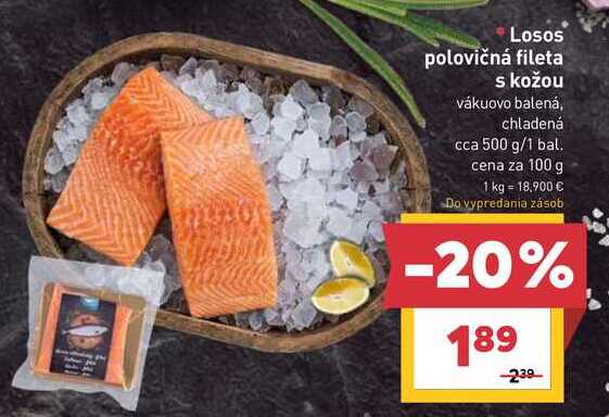 Losos polovičná fileta s kožou vákuovo balená, chladená cca 500 g/1 bal. cena za 100 g