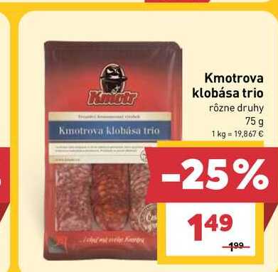 Kmotrova klobása trio rôzne druhy 75 g