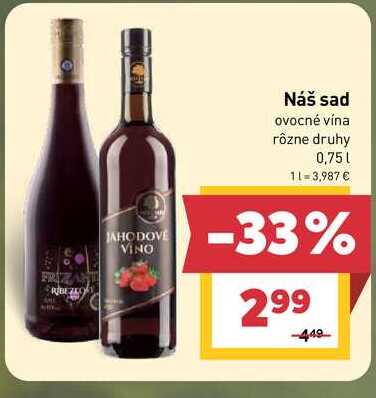 Náš sad ovocné vína rôzne druhy 0,75l
