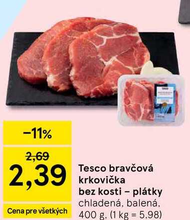 Tesco bravčová krkovička bez kosti plátky chladená, balená 400 g