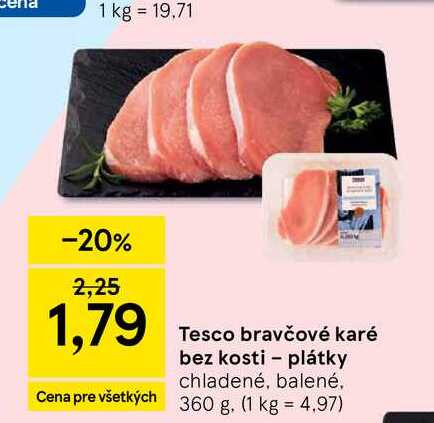 Tesco bravčové karé bez kosti plátky chladené, balené, 360 g