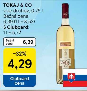 TOKAJ & CO viac druhov, 0.75 L v akcii