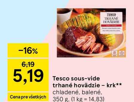 Tesco sous-vide trhané hovädzie - krk chladené, balené 350 g