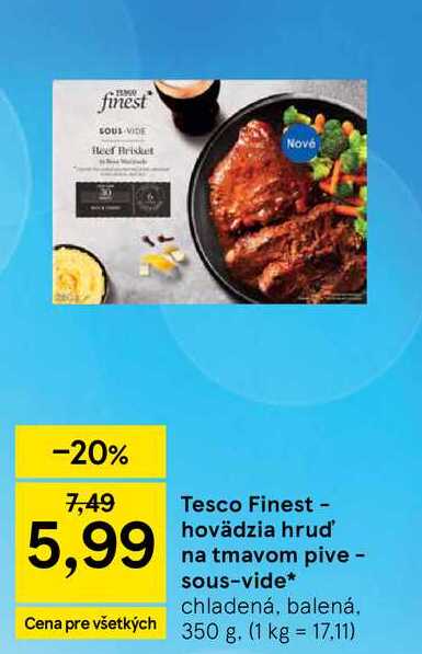 Tesco Finest - hovädzia hrud' na tmavom pive - sous-vide chladená, balená, 350 g