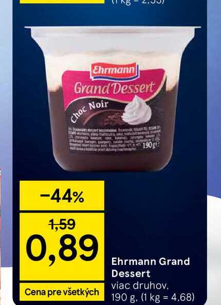 Ehrmann Grand Dessert viac druhov, 190 g