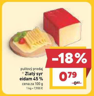 Zlatý syr eidam 45% cena za 100 g