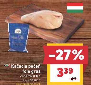 Kačacia pečeň foie gras cena za 100 g