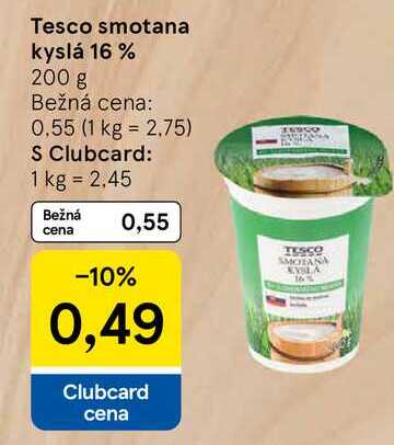 Tesco smotana kyslá 16 % 200 g  v akcii