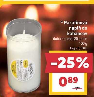 Parafínová náplň do kahancov doba horenia 20 hodín 100 g