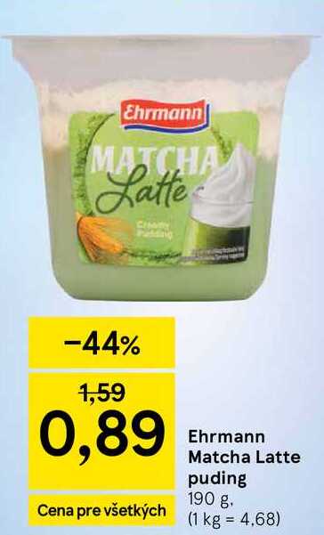 Ehrmann Matcha Latte puding 190 g