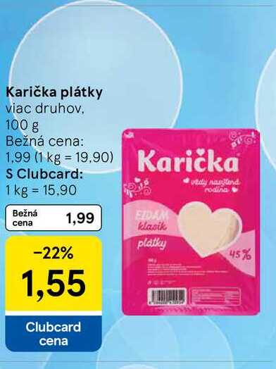 Karička plátky viac druhov 100 g