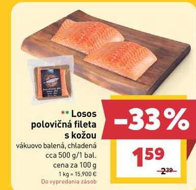 Losos polovičná fileta s kožou vákuovo balená, chladená cca 500 g/1 bal.